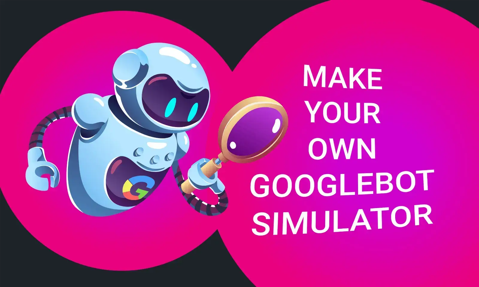 Googlebot simulator illustration