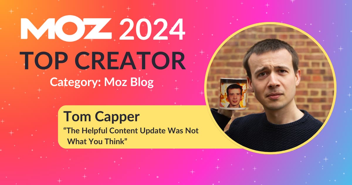 Tom Capper Moz Top Creator 2024
