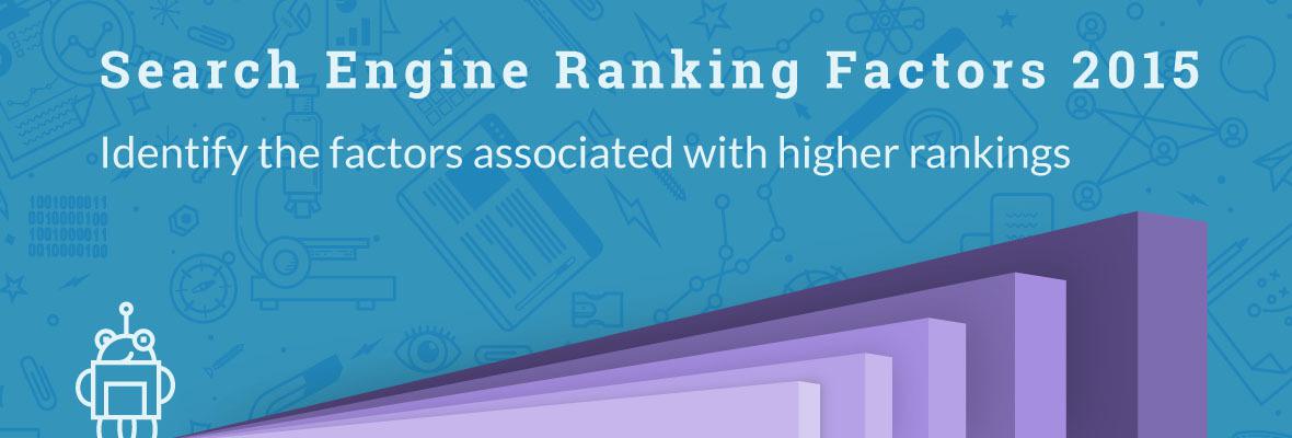 Announcing the 2015 Search Engine Ranking Factors Study