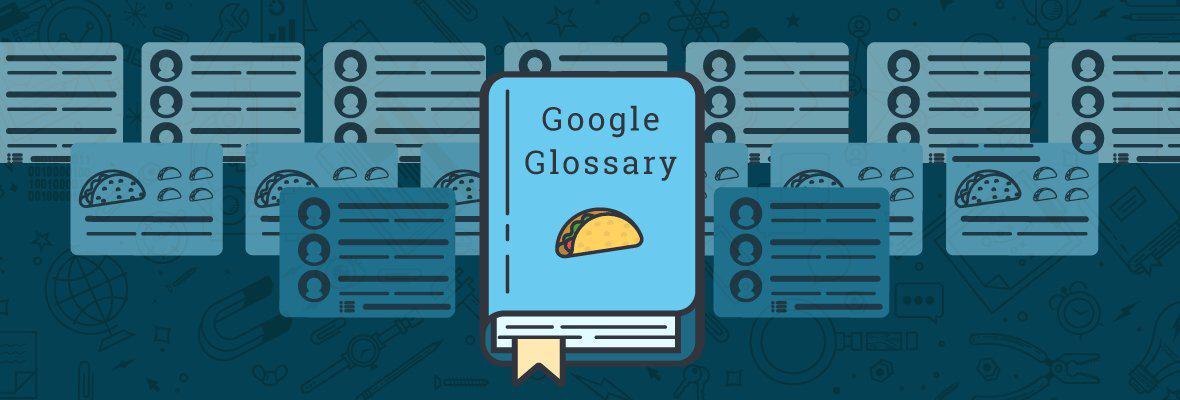 Google Glossary: Revenge of Mega-SERP