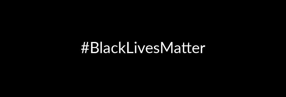 Black Lives Matter.