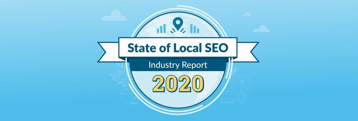 The State of Local SEO Industry Report 2020, Announced