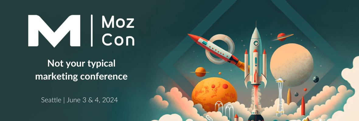 It’s Your Time to Shine — MozCon Community Speaker Application Form is Open!