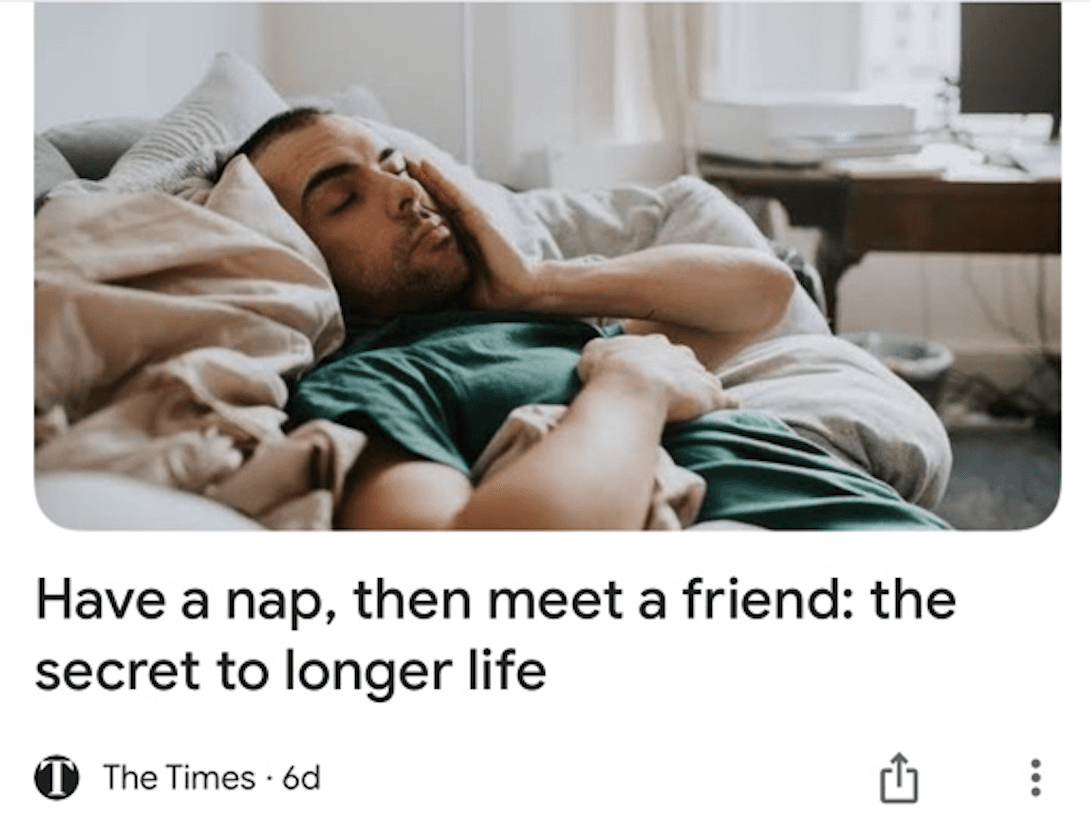 Screenshot of an article by The Times, "Have a nap, then meet a friend: the secret to longer life"